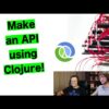 Use Clojure to build an API